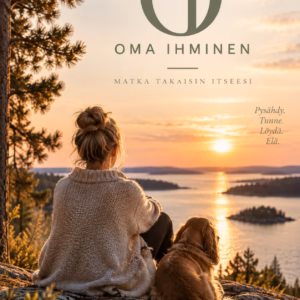 OMA IHMINEN – Matka takaisin itseesi